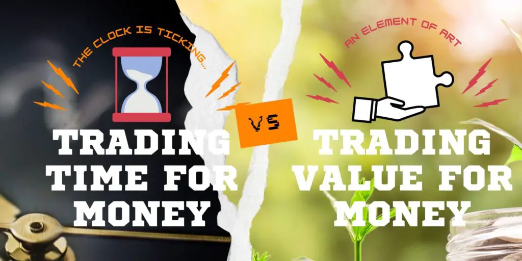 Trading time for money vs Trading value for money