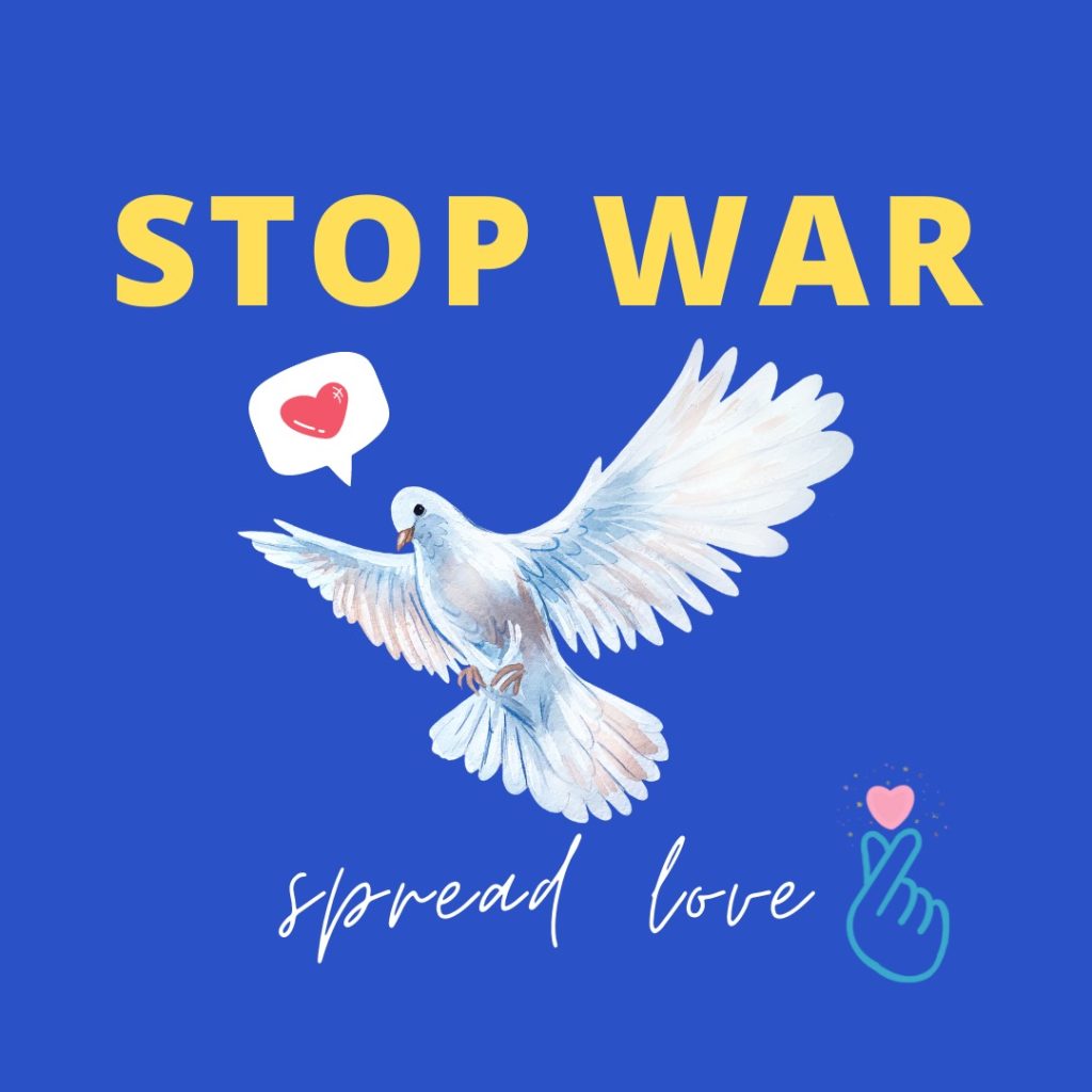 Stop War, Spread Love