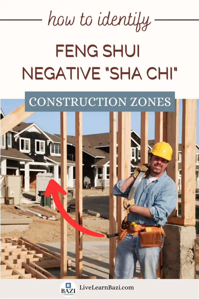 Feng Shui Negative Energy Protection - How to Identify "Sha Chi" (Construction Zones)