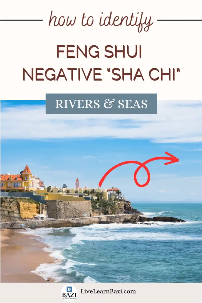 Feng Shui Negative Energy Protection - How to Identify "Sha Chi" (Rivers and Seas)