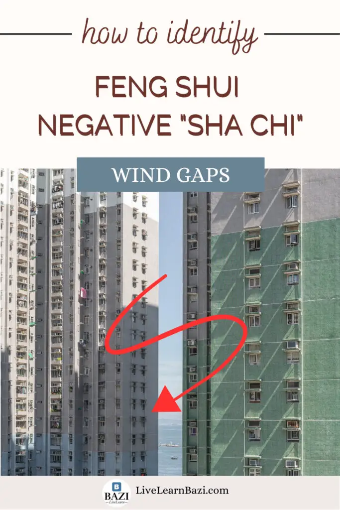 Feng Shui Negative Energy Protection - How To Identify "Sha Chi" (Wind Gaps)