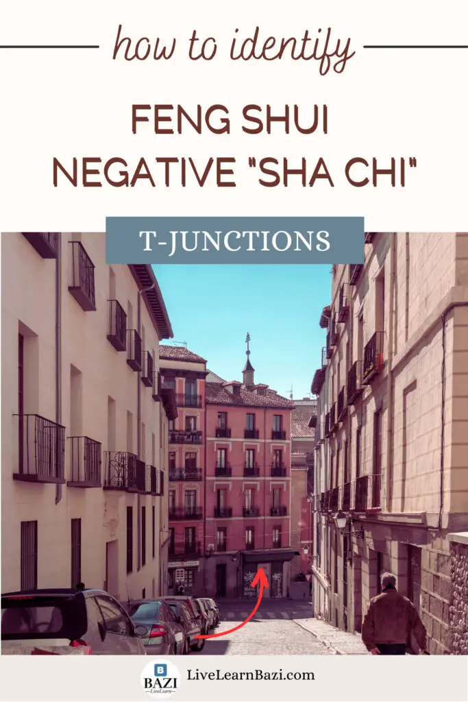 Feng Shui Negative Energy Protection - How To Identify "Sha Chi" (T-Junctions)